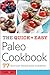 The Quick & Easy Paleo Cookbook by Callisto Media