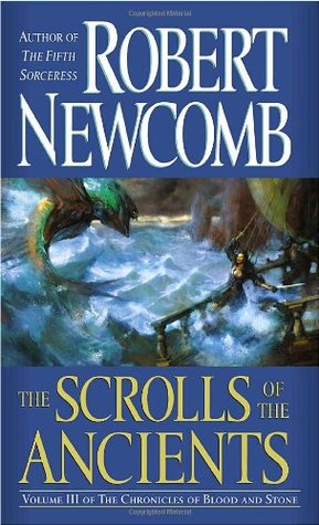 The Scrolls of the Ancients (The Chronicles of Blood and Stone, #3)