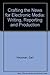 Crafting the News for Electronic Media: Writing, Reporting and Producing