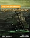 Blender Studio Projects: Digital Movie-Making