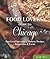 Food Lovers' Guide to® Chic...