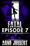 Fatal Episode 7 : Season 1 (Alexa Guerra - The Female Jack Reacher)