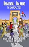 Universal Orlando: The Unofficial Story Universal Orlando: The Unofficial Story