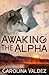 Awaking the Alpha
