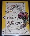 Color of Woman - A Coloring Book and Journal by Shiloh McCloud