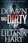 Down and Dirty by Liliana Hart