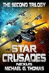 Star Crusades Nexus by Michael G. Thomas Star Crusades Nexus by Michael G. Thomas
