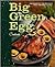 Big Green Egg Cookbook: Celebrating the World's Best Smoker & Grill [Hardcover]