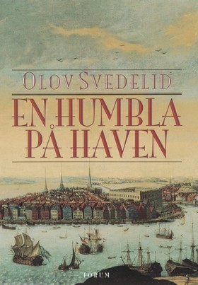 En Humbla på haven: en historisk roman