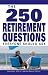 The 250 Retirement Question...