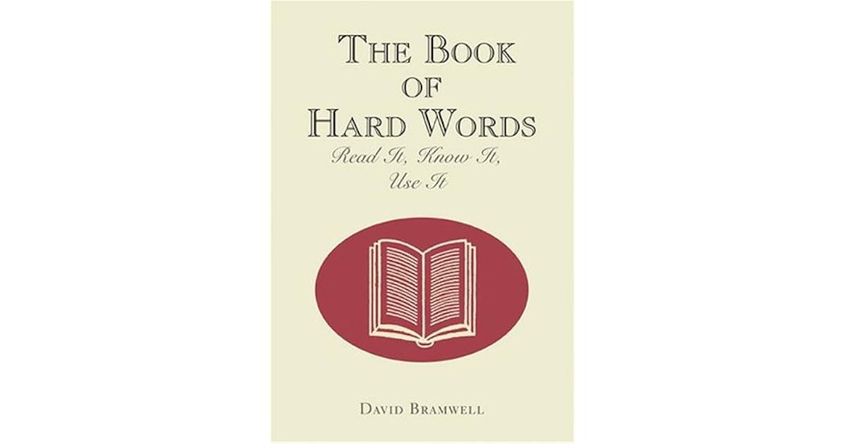 The Book Of Hard Words by David Bramwell
