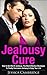 Jealousy Cure: How To Get Rid Of Jealousy, The Most Effective Strategies To Finally Overcome Jealousy & Enjoy Your Life Again (Get Rid Of Jealousy, Overcome ... In Relationships, Jealousy Self-Help)
