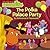 The Polka Palace Party: An Adventure in Teamwork (The Backyardigans)