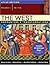 The West: Encounters & Transformations, Atlas Edition, Volume 1: To 1715