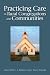 Practicing Care in Rural Congregations and Communities by Jeanne Hoeft Practicing Care in Rural Congregations and Communities by Jeanne Hoeft