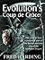 EVOLUTION'S Coup de Grâce