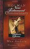Holman New Testament Commentary - Hebrews & James (Volume 10)