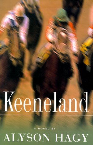 Keeneland : A Novel (Hardcover)