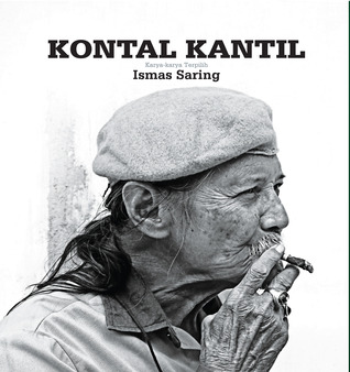 Kontal Kantil: Karya-Karya Terpilih Ismas Saring