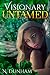 Visionary Untamed (Visionar...