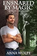Ensnared by Magic
