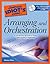 The Complete Idiot's Guide to Arranging and Orchestration by Michael             Miller