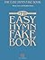 The Easy Hymn Fake Book: Over 150 Songs in the Key of "C"