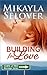 Building for Love (Town of Trio, #5)
