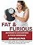 FAT & FURIOUS by Judi Hollis FAT & FURIOUS by Judi Hollis