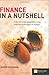 Finance in a Nutshell: A No-nonsense Companion to the Tools and Techniques of Finance (Corporate Finance)