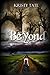 Beyond the Hollow (Beyond, #2)