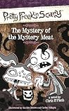 The Mystery of the Mystery Meat (Pretty Freekin Scary, #3)