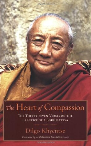 The Heart of Compassion: The Thirty-seven Verses on the Practice of a Bodhisattva (Paperback)