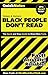 Black People Don't Read: QuickNotes