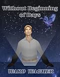 Without Beginning of Days