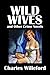 Wild Wives and Other Crime Novels by Charles Willeford [Annotated] (Civitas Library Classics)