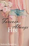 Forever and Always His by RiceLover