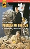 Plunder of the Sun by David Dodge Plunder of the Sun by David Dodge