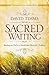 Sacred Waiting: Waiting on God in a World that Waits for Nothing