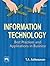 Information Technology: Best Practices and Applications in Business