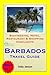 Barbados, Caribbean Travel Guide - Sightseeing, Hotel, Restaurant & Shopping Highlights (Illustrated)