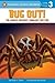 Bug Out!: The World's Creepiest, Crawliest Critters (All Aboard Science Reader: Station Stop 2)