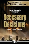 Necessary Decisions