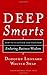 Deep Smarts by Dorothy Leonard-Barton