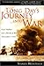 Long Day's Journey Into War by Stanley Weintraub
