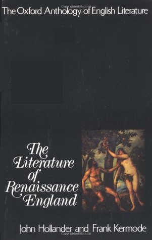 The Oxford Anthology of English Literature: Vol 2: The Literature of Renaissance England (Paperback)