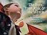 The Boy, The Kite, & The Wind