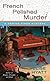 French Polished Murder by Elise Hyatt