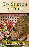 To Sketch a Thief by Sharon Pape