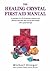 The Healing Crystals First Aid Manual: A Practical A to Z of Common Ailments and Illnesses and How They Can Be Best Treated with Crystal Therapy